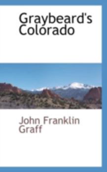 Paperback Graybeard's Colorado Book