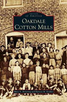 Hardcover Oakdale Cotton Mills Book