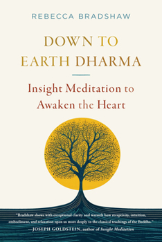 Paperback Down to Earth Dharma: Insight Meditation to Awaken the Heart Book