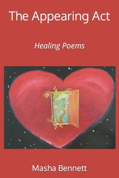 Paperback The Appearing Act: Healing Poems Book