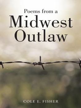 Paperback Poems from a Midwest Outlaw Book