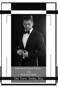 Paperback Individual Preferred Shares vs. Preferred Funds: Start Income Investing Today Book