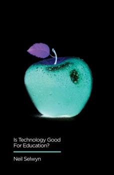 Paperback Is Technology Good for Education Book