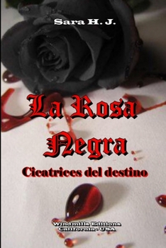 Paperback La Rosa Negra - Cicatrices del Destino [Spanish] Book