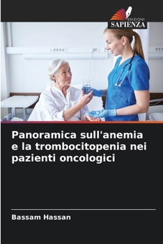 Paperback Panoramica sull'anemia e la trombocitopenia nei pazienti oncologici [Italian] Book