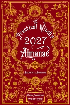 Paperback The Practical Witch's Almanac 2027: Secrets & Survival Book