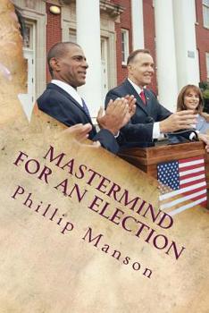 Paperback Mastermind For an Election Book