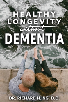 Paperback Healthy Longevity Without Dementia Book