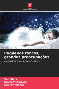 Paperback Pequenos roncos, grandes preocupações [Portuguese] Book