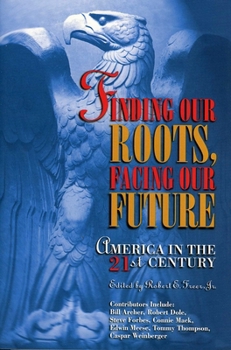 Hardcover Finding Our Roots, Facing Our Future: America in the 21st Century Book