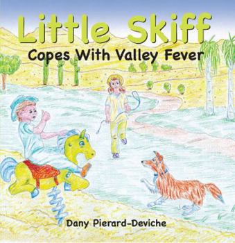 Paperback Little Skiff Copes With Valley Fever Book