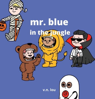Hardcover Mr. Blue in the Jungle Book