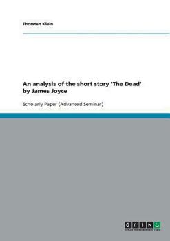 Paperback An analysis of the short story 'The Dead' by James Joyce Book