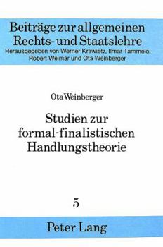 Paperback Studien Zur Formal-Finalistischen Handlungstheorie [German] Book