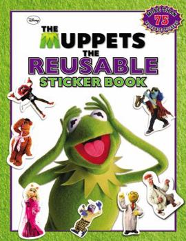 Paperback The Muppets: The Reusable Sticker Book (The Muppets Movie Tie-In) Book