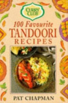Hardcover Curry Club 100 Favourite Tandoori Recipes (Curry Club) Book