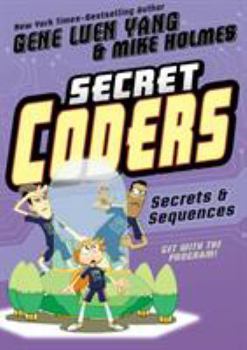 Secrets & Sequences - Book #3 of the Secret Coders