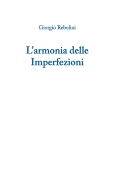 Paperback L'Armonia delle Imperfezioni [Italian] Book