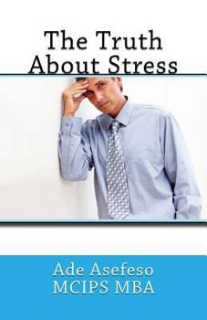 Paperback The Truth About Stress Book