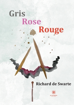 Paperback Gris Rose Rouge [French] Book