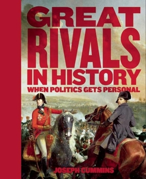 Paperback Great Rivals in History: When Politics Gets Personal Book