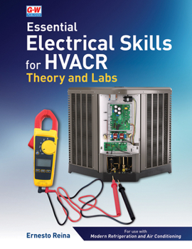 Paperback Essential Electrical Skills for Hvacr: Theory and Labs Book