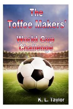 Paperback The Toffee Makers' World Cup Challenge Book