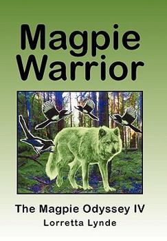 Paperback Magpie Warrior: The Magpie Odyssey IV Book