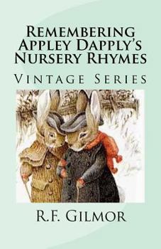 Paperback Remembering Appley Dapply's Nursery Rhymes: Vintage Series Book