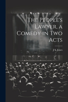 Paperback The People's Lawyer, a Comedy in two Acts Book