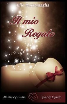 Paperback Il Mio Regalo [Italian] Book