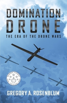 Paperback Domination Drone: The Era of the Drone Wars Volume 1 Book