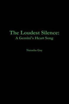 Paperback The Loudest Silence: A Gemini's Heart Song Book