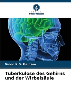 Tuberkulose des Gehirns und der Wirbelsäule (German Edition)