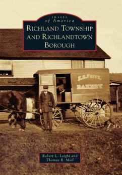 Richland Township and Richlandtown Borough (Images of America: Pennsylvania) - Book  of the Images of America: Pennsylvania