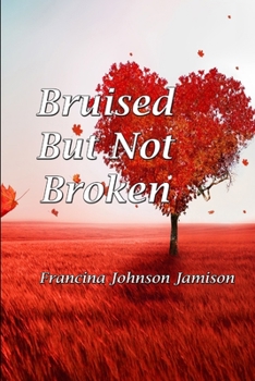 Paperback Bruised But Not Broken Book