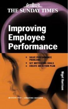 Paperback Improving Employee Performance (Creating Success) Book