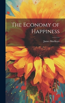 The Economy of Happiness