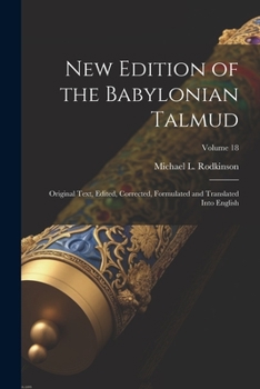 Paperback New Edition of the Babylonian Talmud; Original Text, Edited, Corrected, Formulated and Translated Into English; Volume 18 Book