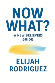 Paperback Now What? A New Believer's Guide Book