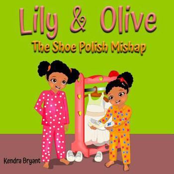 Paperback Lily & Olive: The Shoe Polish Mishap Book