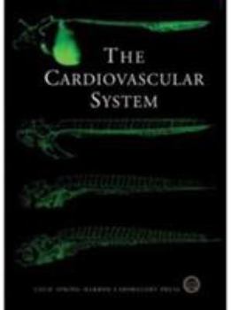 Hardcover The Cardiovascular System: Cold Spring Harbor Symposia on Quantitative Biology, Volume LXVII Book