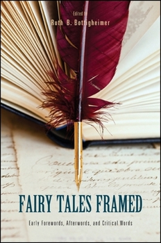 Paperback Fairy Tales Framed: Early Forewords, Afterwords, and Critical Words Book