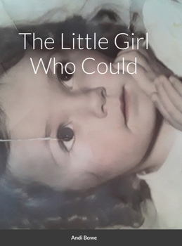 Hardcover The Little Girl Who Could Book