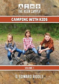 Hardcover The Keen Camper Camping with Kids Volume 1 Book