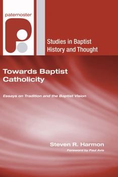 Hardcover Towards Baptist Catholicity Book