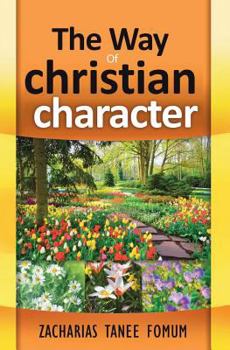 Paperback The Way Of Christian Character Book