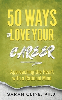 Paperback 50 Ways to Love Your Career Book