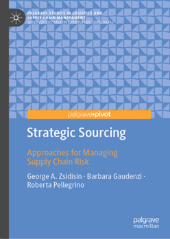 Hardcover Strategic Sourcing: Approaches for Managing Supply Chain Risk Book