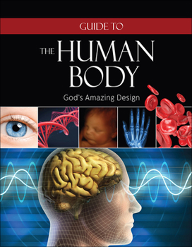 Hardcover Guide to the Human Body: God's Amazing Design Book